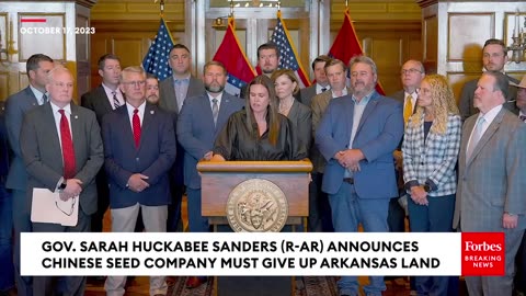 Gov. Sarah Sanders Announces Chinese State-Owned Company Must Give Up Arkansas Land