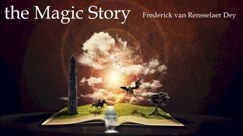 The Magic Story- Frederick Van Renseller