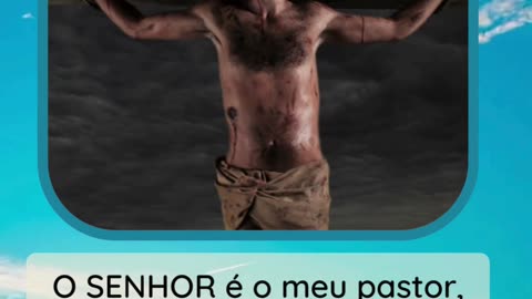 O SENHOR É MEU PASTOR E NADA ME FALTARÁ