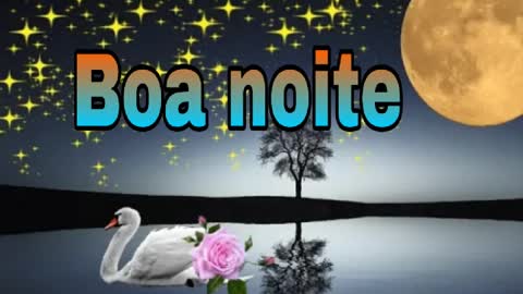 Vídeo Boa noite / Mensagem de Boa Noite / Good Night video