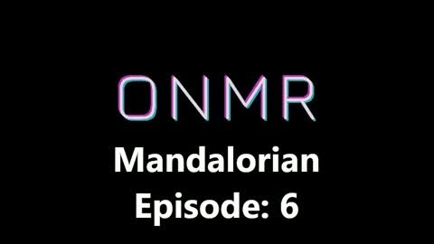 The Mandalorian Episode: 6 Review