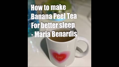 How to make Banana Peel Tea for Better Sleep – Maria Benardis