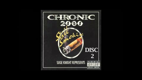 Suge Knight Represents Chronic 2000 Still Smokin' Full Album (Disc 2)