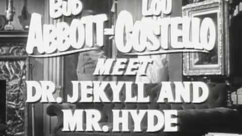 Movie trailer - Abbott and Costello Meet Dr. Jekyll and Mr. Hyde