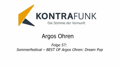 Argos Ohren - Folge 57: Sommerfestival - Best Of - Dream Pop