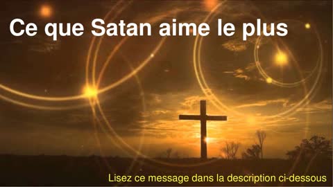 Ce que Satan aime le plus