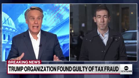 TRUMP ORGANIZATION FOUND GUILTY OF TAX FRAUD