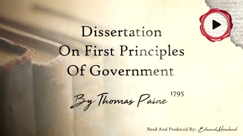 Dissertation On First Principles of Government by Thomas Paine - Audio Book by Edward Howland