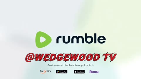 Wedgewood TV Live & Free on Rumble