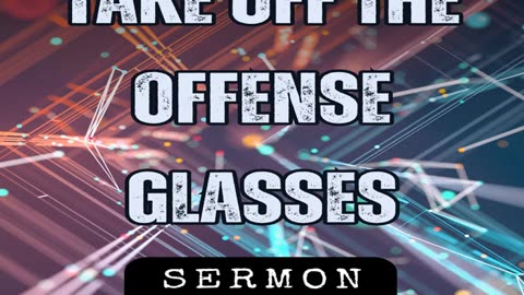 Take Off the Offense Glasses by Bill Vincent 1-13-2013