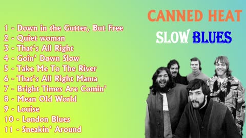 CANNED HEAT - SLOW BLUES - THE BEST OF