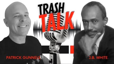 Trash Talk Ep 12 - Tue 8:00 AM ET -