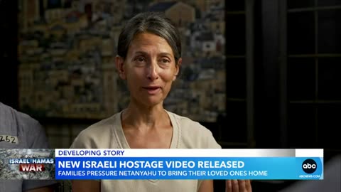 Families of Israeli hostages pressure Netanyahu to bring loved ones home ABC News