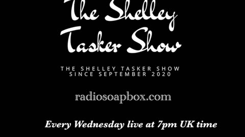 The Shelley Tasker Show #66 19/06/24 Guest Dave Laity