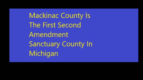 Mackinac County Second Amendment Sanctuary