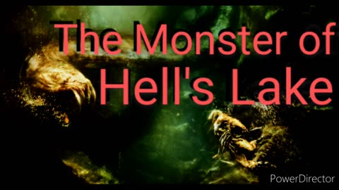 the monster of hells lake