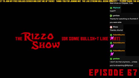 The Rizzo Show [Ep 67] (reupload)