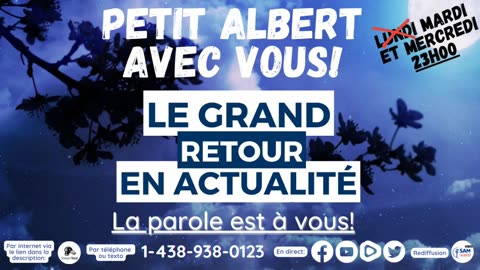 Petit Albert avec vous! - Le grand retour