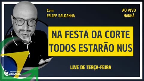 NA FESTA DA CORTE TODOS ESTARÃO NUS - By Saldanha - Endireitando Brasil