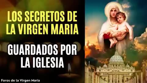 Cuáles son los Secretos de la Virgen María Guardados por la Iglesia