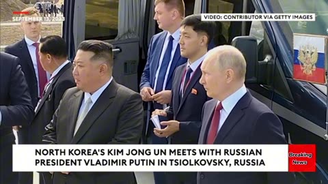 WATCH: North Korea's Kim Jong Un Meets With Vladimir Putin In Tsiolkovsky, Russia