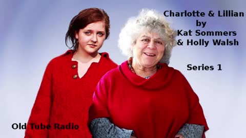 Charlotte & Lillian Series 1