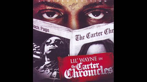 Lil Wayne - The Carter Chronicles Mixtape