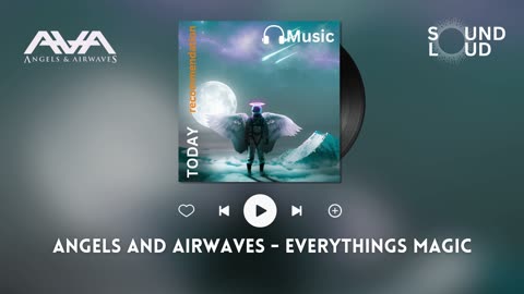 Angels and Airwaves - Everything's Magic