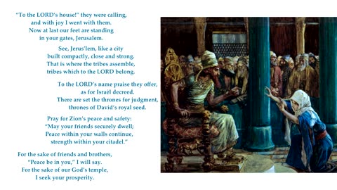 Psalm 122 "“To the LORD’s house!” they were calling, and with joy I went with them." Tune: Laus Deo