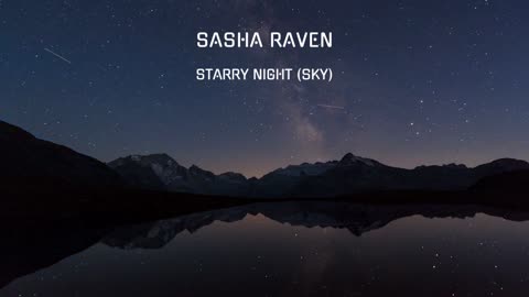 Sasha Raven - Starry Night (Sky)