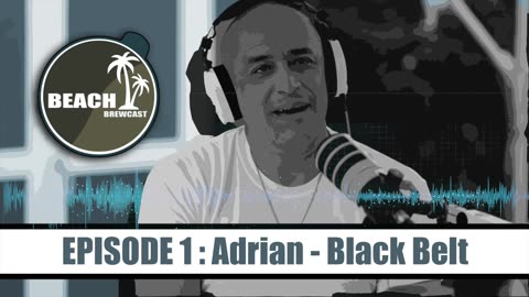 BB: 1 Unveiling Adrian's Black Belt Journey - Full Podcast