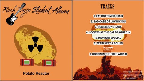 Rock Dojo Student Album #19 “Potato Reactor”: T.N.T. (AC/DC cover) Track 7