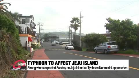 Strong winds expected Sunday on Jeju Island as Typhoon Nanmadol approaches