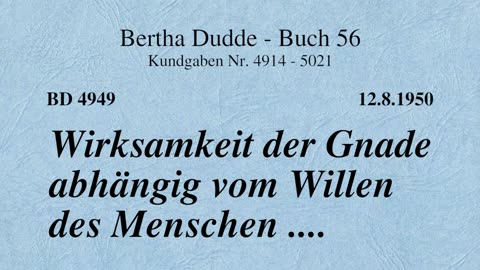 BD 4949 - WIRKSAMKEIT DER GNADE ABHÄNGIG VOM WILLEN DES MENSCHEN ....