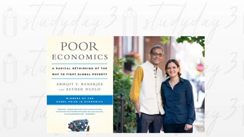 Poor Economics: A Radical Rethinking of the Way to Fight Global Poverty