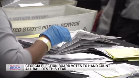 Georgia election board makes hand counting of all ballots mandatory No more Fulton county vote dumps