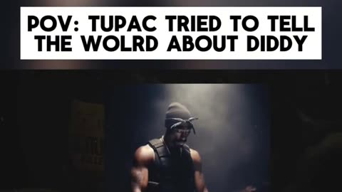 Tupac tried to tell the world about Diddy