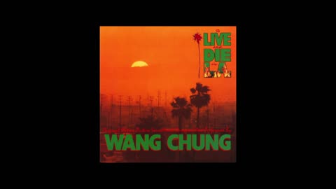 "To Live and Die in L.A." - Wang Chung - Track 1 from the movie of the same name.