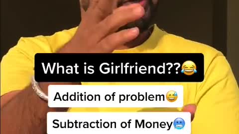 What is girlfriend 😅😂🤣