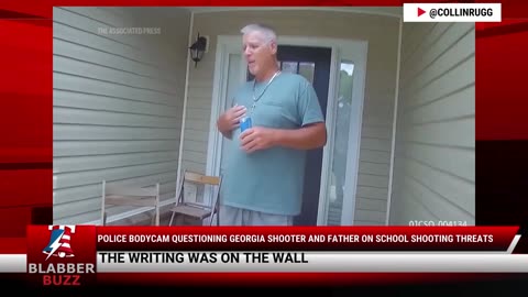 Police Bodycam Questioning Georgia Shooter And Father On School Shooting Threats