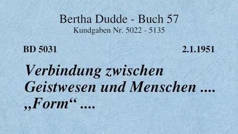 BD 5031 - VERBINDUNG ZWISCHEN GEISTWESEN UND MENSCHEN .... "FORM" ....