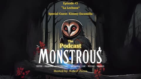 Monstrous The Podcast: Episode #2