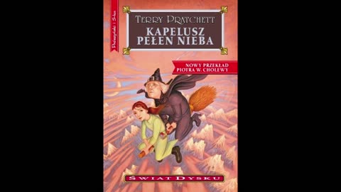 Terry Pratchett Świat Dysku Tom 32 Kapelusz pełen nieba