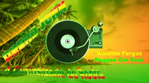 Winston Fergus - Reggae Got Soul