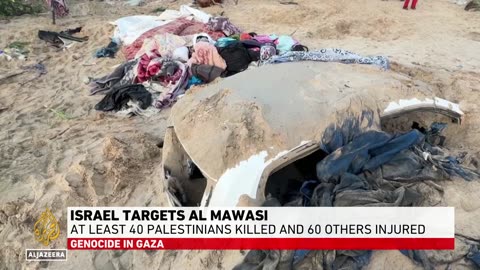 At least 40 killed in Israeli attack on al-Mawasi tent camp, officials say