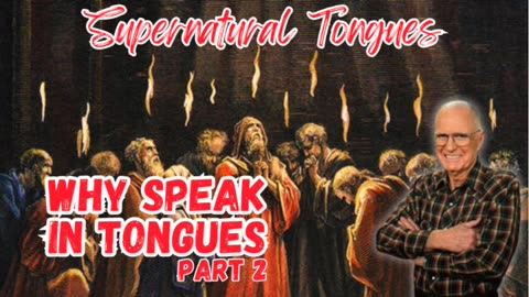 Why Speak in Tongues - PART TWO || Charles Capps