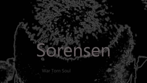 Charles Sorensen - War Torn Soul