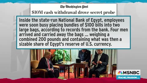 'Where did the cash go?': Maddow looks for clues in new report about Trump, Egypt and $10 million