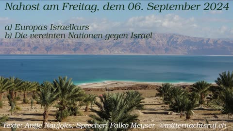 Nahost am Freitag, dem 06. September 2024