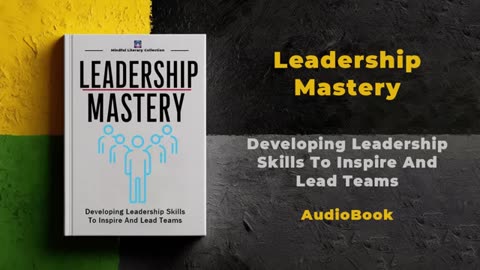 Unlock Leadership Secrets: Transform Your Team with These Proven Skills | Audiobook